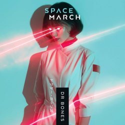 Space March - Dr Bones (2026) [Single]