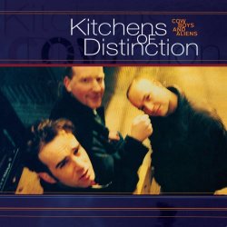 Kitchens Of Distinction - Cowboys And Aliens (1994)