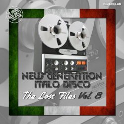VA - New Generation Italo Disco - The Lost Files Vol. 8 (2018)