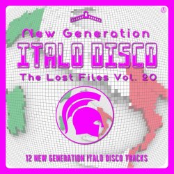 VA - New Generation Italo Disco - The Lost Files Vol. 20 (2024)