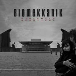 Biomekkanik - Violently Beautiful (2026) [Reissue]