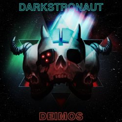 Darkstronaut - Deimos (2019) [EP]