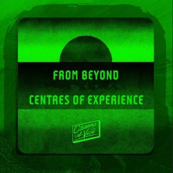 From Beyond - Centres Of Experience (2026) [EP]