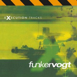 Funker Vogt - Execution Tracks (2025 Remastered Version) (2026) [Remastered]