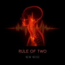 Rule Of Two - New Noise (2026) [Single]