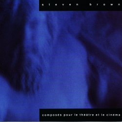 Steven Brown - Music For Film & Theatre (2008)