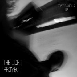 The Light Proyect - Criatura De Luz (Bandcamp Edition) (2017)