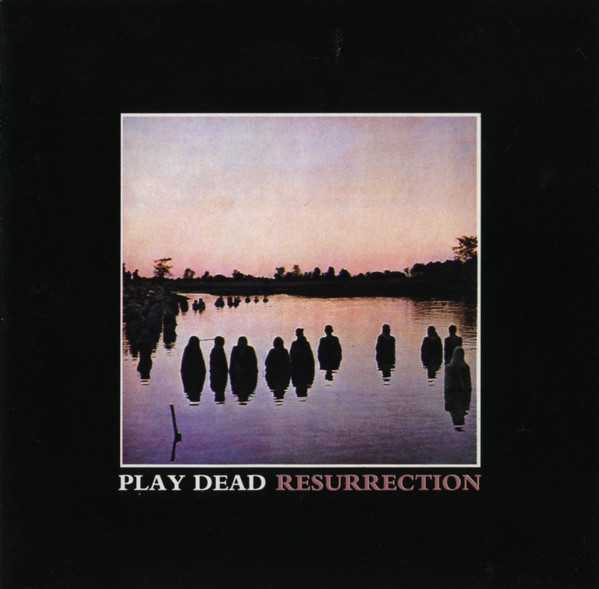 Play Dead - Resurrection (1992)