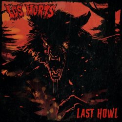 Los Morts - Last Howl (2026) [Single]
