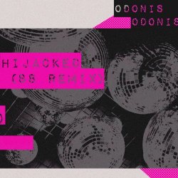 Odonis Odonis - Hijacked (88 Remix) (2026) [Single]