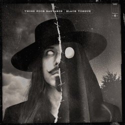 Those Poor Bastards - Black Tongue (2026)