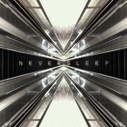 Neversleep - In Ten City (10th Anniversary Remaster) (2023)