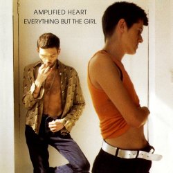 Everything But The Girl - Amplified Heart (Deluxe Edition) (2013) [2CD Remastered]