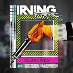 Irving Force - Sedatives (2021) [EP]