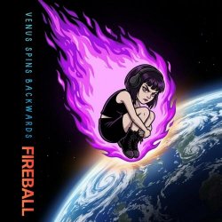 Venus Spins Backwards - Fireball (2026) [EP]