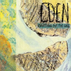 Everything But The Girl - Eden (2026 Deluxe Edition) (2026) [3CD]