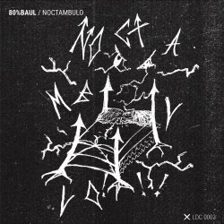 80%Baul - Noctámbulo (2022) [EP]