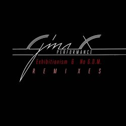Gina X Performance - Exhibitionism & No G.D.M (Remixes) (2026) [EP]