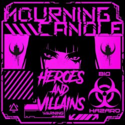 Mourning Candle - Heroes And Villains (2026) [Single]