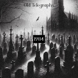 Old Telegraphs - I Believe In Your Ghosts (2025) [Single]