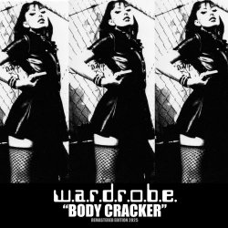 W.A.R.D.R.O.B.E. - Body Cracker (2026) [Remastered]