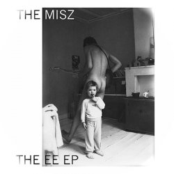 The Misz - The EE (2010) [EP]