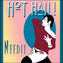 Hot Hail! - Needle (2026) [Single]