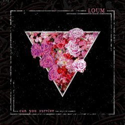 Loum - Can You Survive (2023) [Single]
