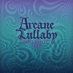 Arcane Lullaby - Innermost Seer (2022)