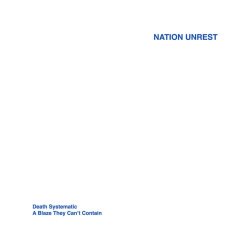 Nation Unrest - Death Systematic / A Blaze They Can't Contain (2026) [Single]