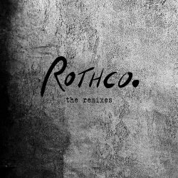 Rothco - Rothco - The Remixes (2026) [Single]