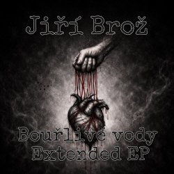 Jiří Brož - Bouřlivé Vody (Extended EP) (2026) [EP]