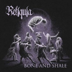 Reliquia - Bone And Shale (2026) [Single]