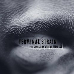Silent Impulse - Terminal Strain (2026) [Single]