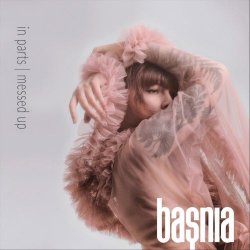 Baṣnia - In Parts Messed Up (2022)