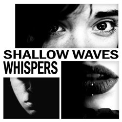 Shallow Waves - Whispers (2025) [Single]