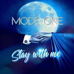 Mode-One - Stay With Me (2026) [Single]