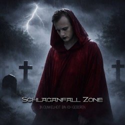 Schlaganfall Zone - In Dunkelheit Bin Ich Geboren (2026) [Single]