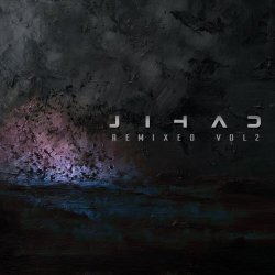 Jihad - Remixed (Vol. 2) (2026)