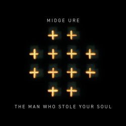 Midge Ure - The Man Who Stole Your Soul (Single Version) (2026) [Single]