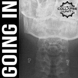 Collapse Unit - Going In (2026) [Single]