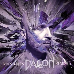Dagon - Max Miles (Remixes) (2021)