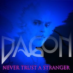 Dagon - Never Trust A Stranger (2024) [Single]