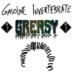 Gasoline Invertebrate - Greasy (2026) [Single]