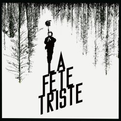 La Fete Triste - Fünfzehn (Ein Hit In Grau) (2026) [Single]