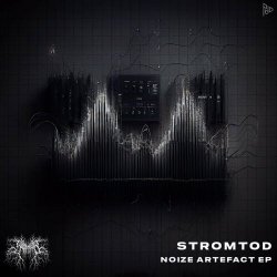 Stromtod - Noize Artefact (2023) [EP]