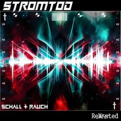 Stromtod - Schall & Rauch (2023) [EP]
