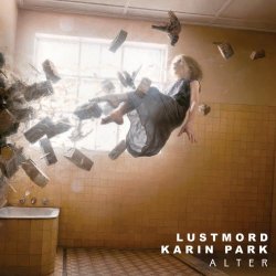 Lustmord & Karin Park - Alter (2021)