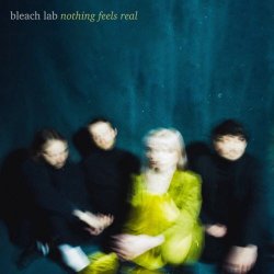 Bleach Lab - Nothing Feels Real (2021) [EP]