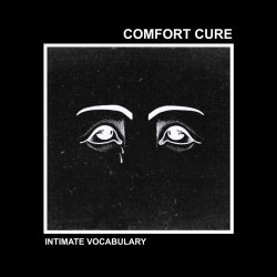 Comfort Cure - Intimate Vocabulary (2019) [EP]